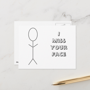 I Miss Your Face Postcard